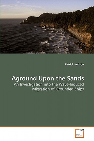 Kniha Aground Upon the Sands Patrick Hudson