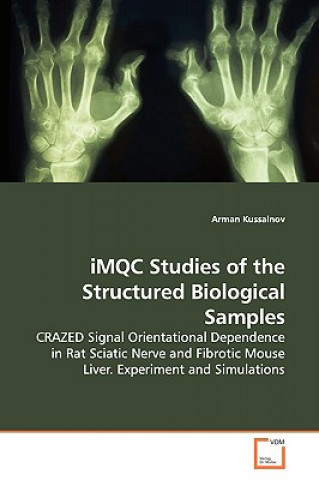 Książka iMQC Studies of the Structured Biological Samples Arman Kussainov