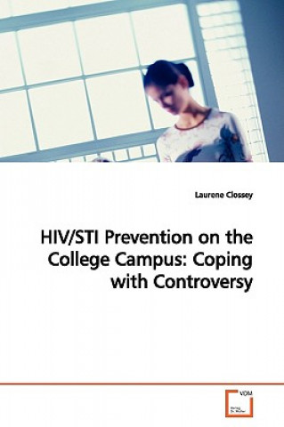 Kniha HIV/STI Prevention on the College Campus Laurene Clossey