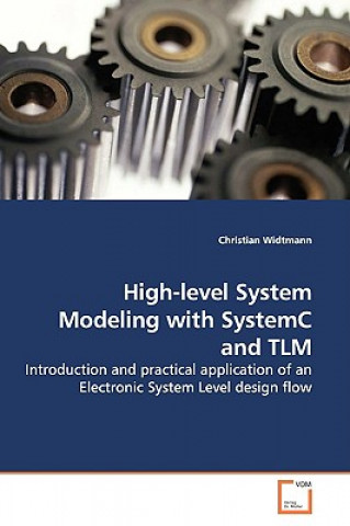 Buch High-level System Modeling with SystemC and TLM Christian Widtmann