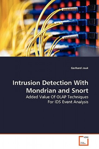 Könyv Intrusion Detection With Mondrian and Snort Gerhard Jauk