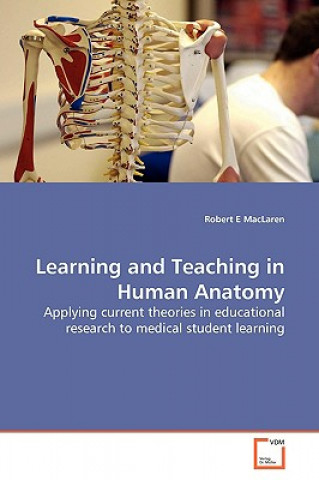 Carte Learning and Teaching in Human Anatomy Robert E MacLaren