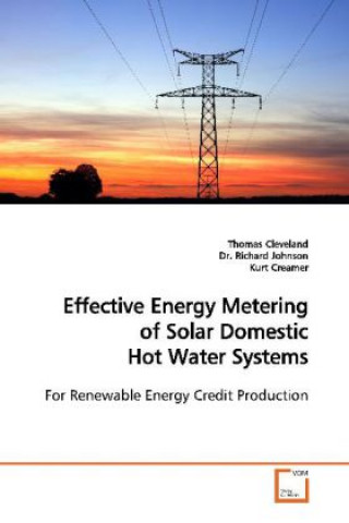 Könyv Effective Energy Metering of Solar Domestic Hot Water Systems Thomas Cleveland