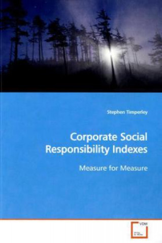 Kniha Corporate Social Responsibility Indexes Stephen Timperley