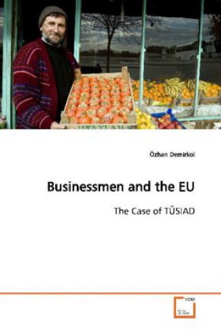 Βιβλίο Businessmen and the EU Özhan Demirkol