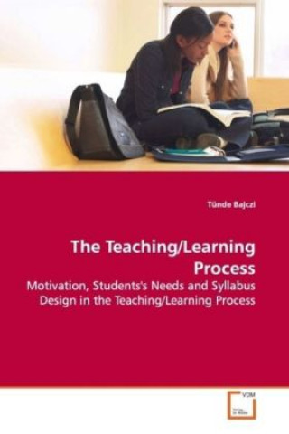Kniha The Teaching/Learning Process Tünde Bajczi