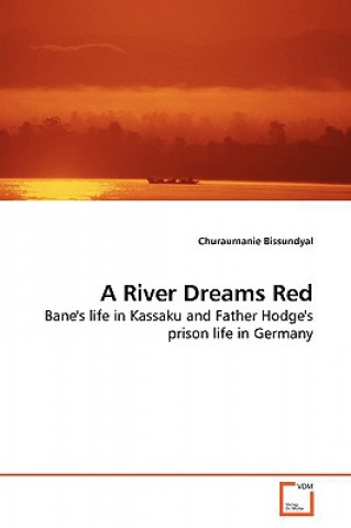 Könyv River Dreams Red Churaumanie Bissundyal