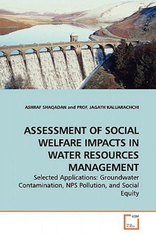 Książka Assessment of Social Welfare Impacts in Water Resources Management Ashraf Shaqadan