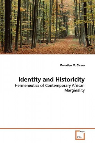 Livre Identity and Historicity Donatien M. Cicura