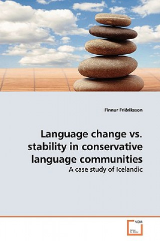 Carte Language change vs. stability in conservative language communities Finnur Frioriksson