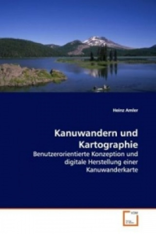 Carte Kanuwandern und Kartographie Heinz Amler
