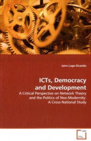 Książka ICTs, Democracy and Development Jairo Lugo-Ocando