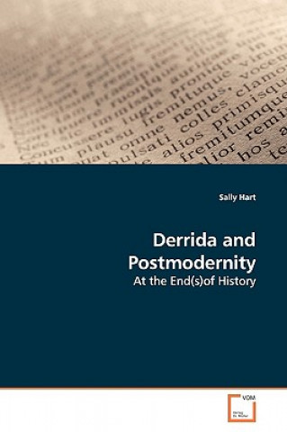 Książka Derrida and Postmodernity Sally Hart