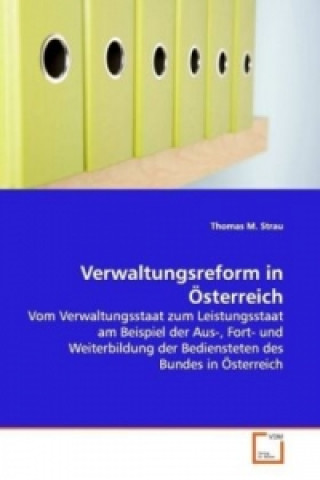 Książka Verwaltungsreform in Österreich Thomas M. Strau