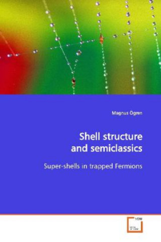 Libro Shell structure and semiclassics Magnus Ögren