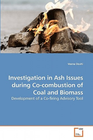 Carte Investigation in Ash Issues during Co-combustion of Coal and Biomass Veena Doshi