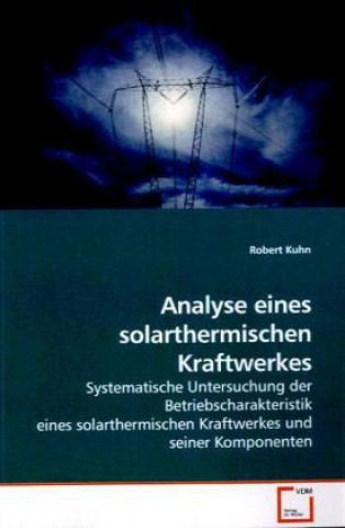 Carte Analyse eines solarthermischen Kraftwerkes Robert Kuhn