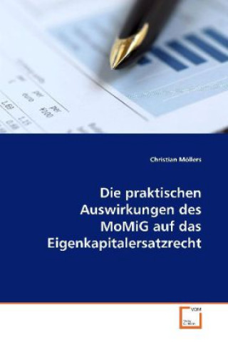 Book Die praktischen Auswirkungen des MoMiG auf das Eigenkapitalersatzrecht Christian Möllers