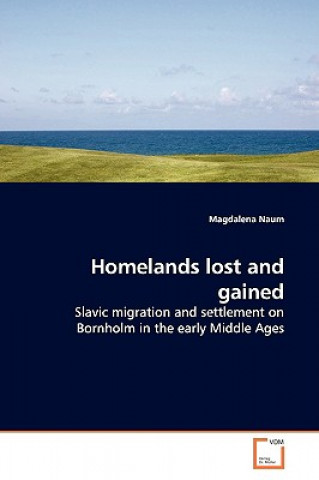 Kniha Homelands lost and gained Magdalena Naum