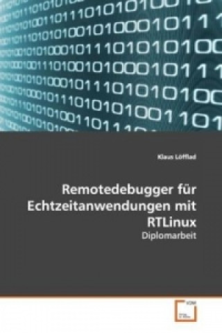 Kniha Remotedebugger für Echtzeitanwendungen mit RTLinux Klaus Löfflad