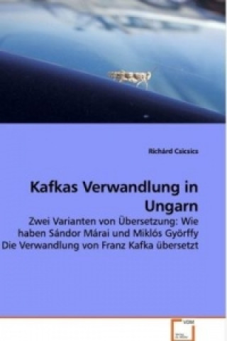 Boek Kafkas Verwandlung in Ungarn Richárd Csicsics