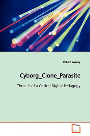 Książka Cyborg_Clone_Parasite Robert Sweeny