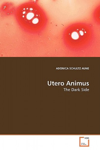 Livre Utero Animus Adonica Schultz Aune