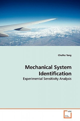 Kniha Mechanical System Identification Chulho Yang