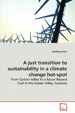 Книга just transition to sustainability in a climate change hot-spot Geoffrey Evans