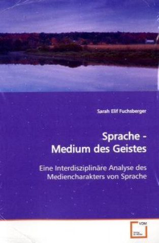 Kniha Sprache - Medium des Geistes Sarah Elif Fuchsberger