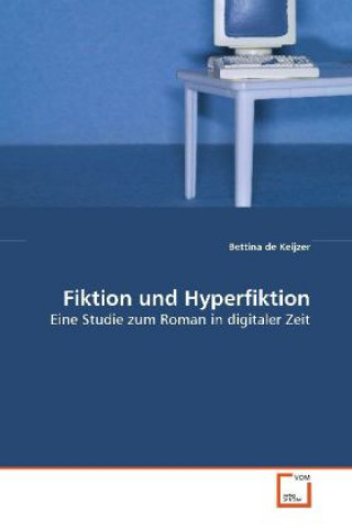 Kniha Fiktion und Hyperfiktion Bettina de Keijzer