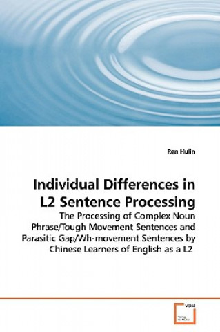 Carte Individual Differences in L2 Sentence Processing Ren Hulin