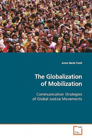 Könyv Globalization of Mobilization Anne Marie Todd