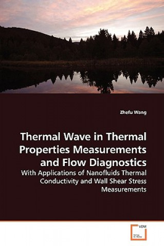 Libro Thermal Wave in Thermal Properties Measurements and Flow Diagnostics Zhefu Wang