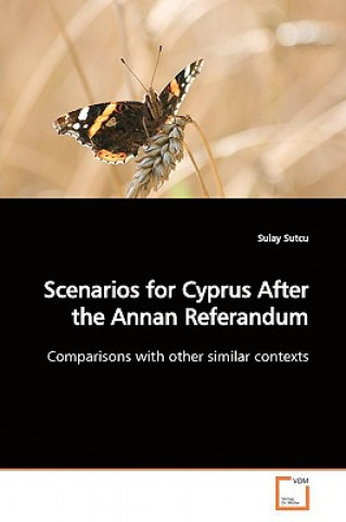 Könyv Scenarios for Cyprus After the Annan Referandum Sulay Sutcu