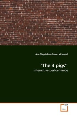 Книга "The 3 pigs" Ana Magdalena Torres Villarreal