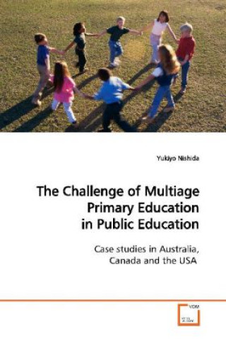 Buch The Challenge of Multiage Primary Education in  Public Education Yukiyo Nishida