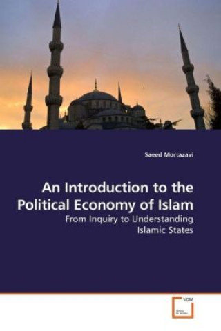 Carte An Introduction to the Political Economy of Islam Saeed Mortazavi