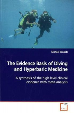 Libro The Evidence Basis of Diving and Hyperbaric Medicine Michael Bennett