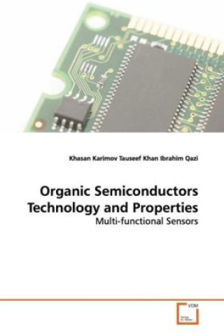 Buch Organic Semiconductors Technology and Properties Khasan Karimov