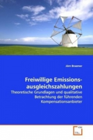 Kniha Freiwillige Emissionsausgleichszahlungen Jörn Braemer