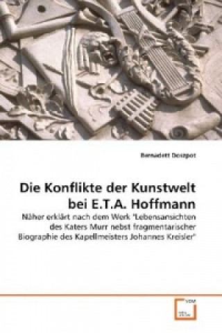 Βιβλίο Die Konflikte der Kunstwelt bei E.T.A. Hoffmann Bernadett Doszpot