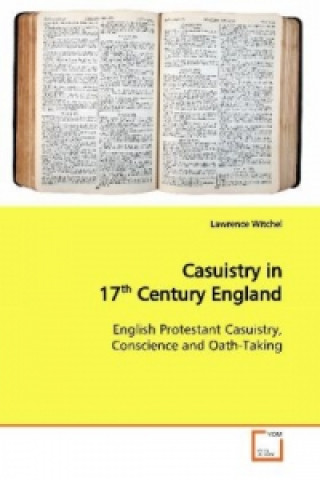 Carte Casuistry in 17th Century England Lawrence Witchel