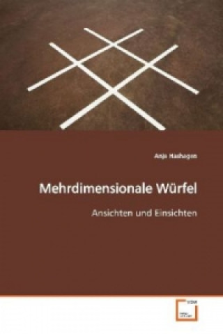 Kniha Mehrdimensionale Würfel Anja Hashagen