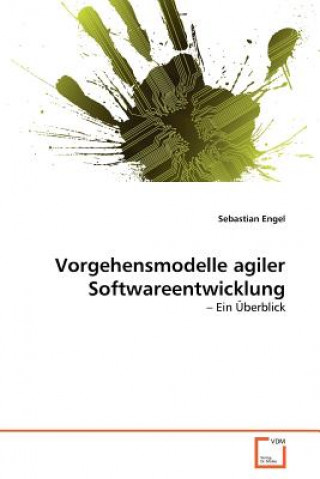 Kniha Vorgehensmodelle agiler Softwareentwicklung Sebastian Engel