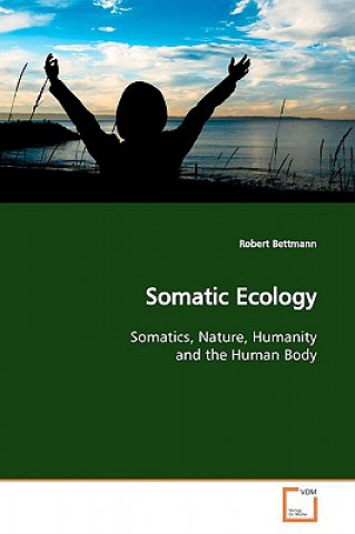 Książka Somatic Ecology Robert Bettmann