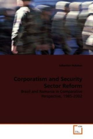 Libro Corporatism and Security Sector Reform Sebastian Huluban