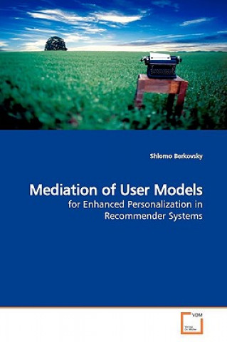 Kniha Mediation of User Models Shlomo Berkovsky