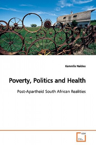 Книга Poverty, Politics and Health Kammila Naidoo