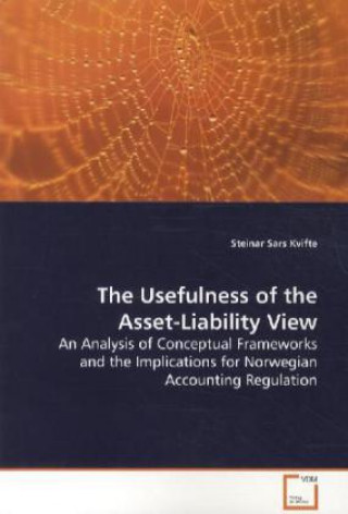 Książka The Usefulness of the Asset-Liability View Steinar Sars Kvifte